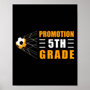 Kids Promotion 5th Grade Soccer Back To School Poster