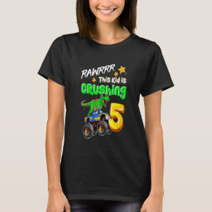 Kids Rawrrr This Kid Is Crushing 5 Monster truck R T-Shirt