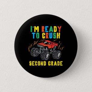 Kids Ready To Crush 2nd Grade Monster Truck First 2 Inch Round Button