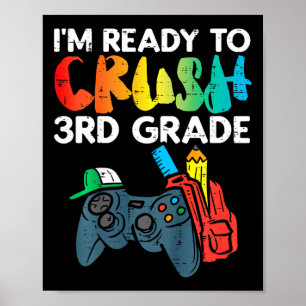 Kids Ready To Crush 3rd Grade Third Video Gamer Fi Poster
