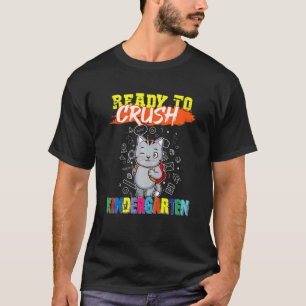 Kids Ready To Crush Kindergarten Cute Cat Preschoo T-Shirt