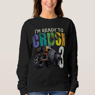 Kids Ready To Crush Monster Truck 3rd Birthday F Sweatshirt