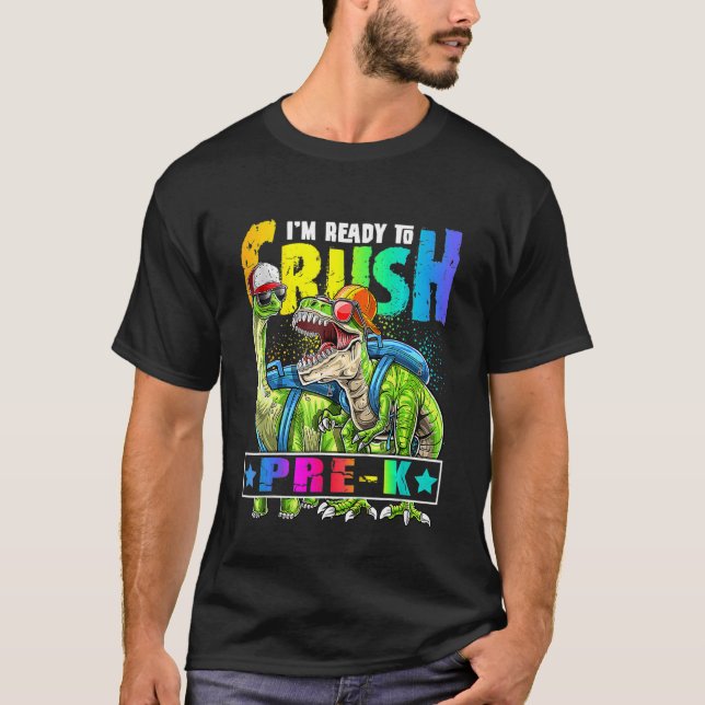 Kids Ready To Crush Pre K Dinosaur Backpack Back T T-Shirt (Front)