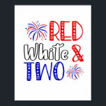Kids Red White And Two 2nd Birthday 4th Of July In Poster<br><div class="desc">Kids Red White And Two 2nd Birthday 4th Of July Independence Day</div>