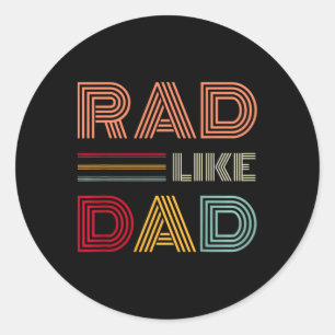 Kids Retro Rad Like Dad Tee Matching Father Son Classic Round Sticker
