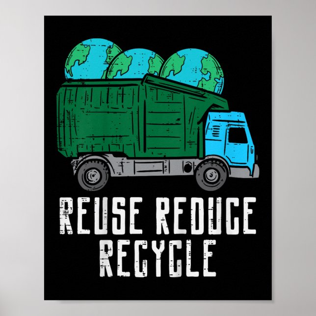 Kids Reuse Reduce Recycle Garbage Truck Earth Boys Poster (Front)