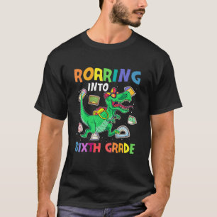 Kids Roaring Into 6Th Grade Dinosaur T Rex Back To T-Shirt
