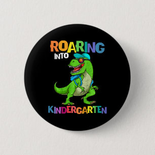 Kids Roaring Into Kindergarten Dinosaur T Rex Back 2 Inch Round Button
