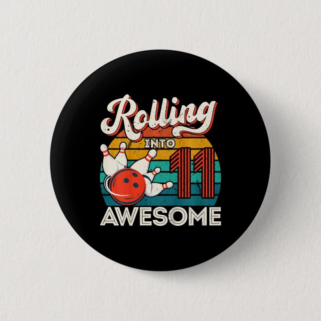 Kids Rolling Into 11 Years 11th Bowling Birthday P 2 Inch Round Button (Front)