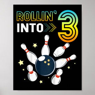 Kids Rolling Into 3 Years Old Birthday Bowling Lov Poster
