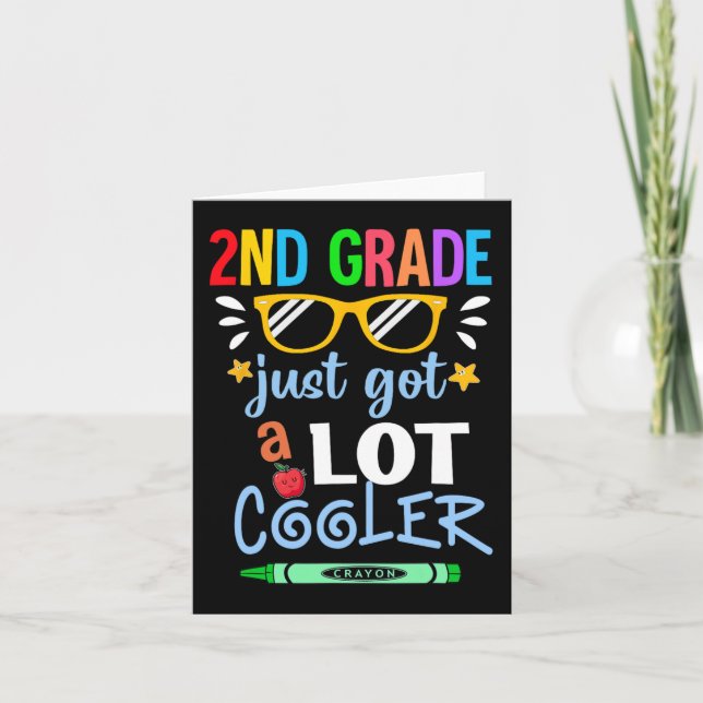 Kids Second Grade 2ND Just Got A Lot Cooler Back T Card (Front)
