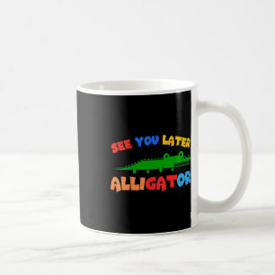 Kids See You Later Alligator Kids Crocodile Gator Coffee Mug