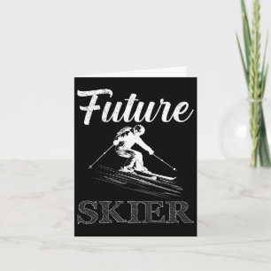 Kids Skiing Future Skier Funny Skier Soon To Be Bo Card