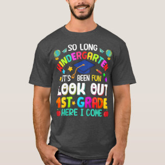 Kids So Long Kindergarten 1st Grade Here I Come Gr T-Shirt