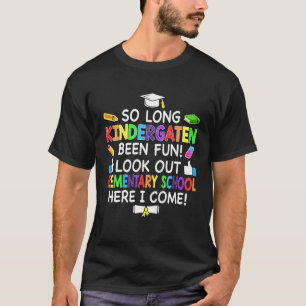 Kids So Long Kindergarten Elementaryschool Here I T-Shirt