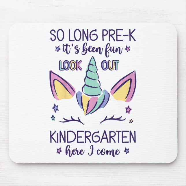 Kids So Long Pre-k It's Been Fun Kindergarten Here Mouse Pad (Front)