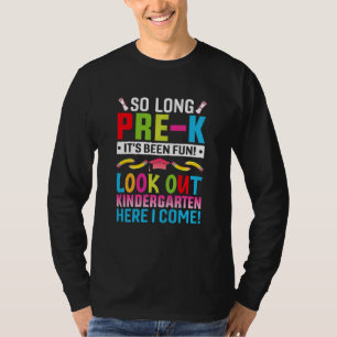 Kids So Long Pre K It's Been Fun Kindergarten Pre T-Shirt
