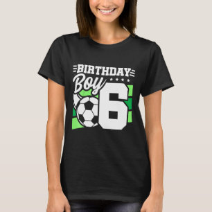 Kids Soccer Birthday Party - 6 Year Old Boy - 6th  T-Shirt