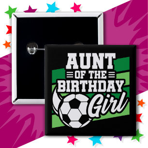 Kids Soccer Football Party Aunt of Birthday Girl 2 Inch Square Button