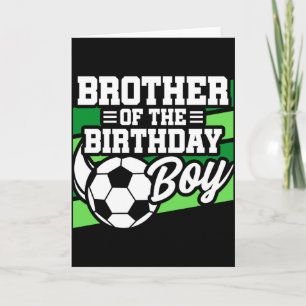 Kids Soccer Football Party Brother Of Birthday Boy Card