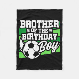 Kids Soccer Football Party Brother Of Birthday Boy Fleece Blanket