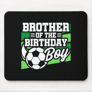 Kids Soccer Football Party Brother Of Birthday Boy Mouse Pad