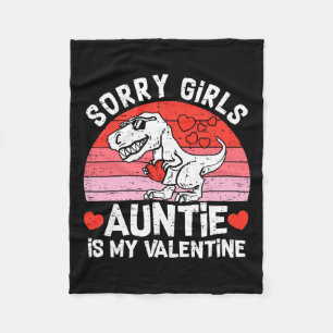 Kids Sorry Girls Auntie Is My Valentine Toddler Bo Fleece Blanket
