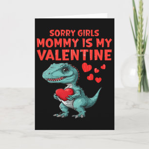 Kids Sorry Girls Mommy Is My Valentine Day Toddler Card