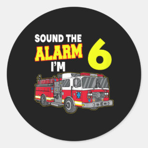 Kids Sound Alarm Im 6 Kids Fire Truck Firefighter Classic Round Sticker