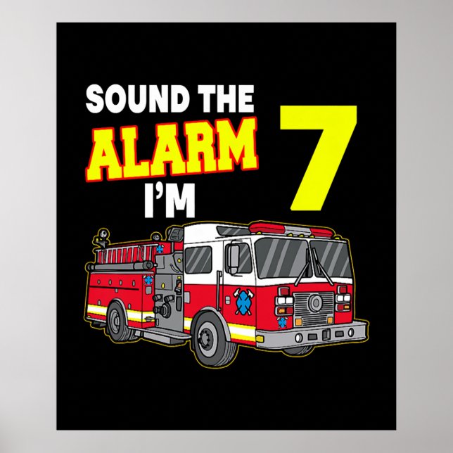 Kids Sound Alarm Im 7 Kids Fire Truck Firefighter Poster (Front)