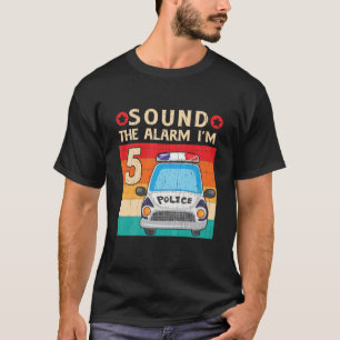Kids Sound The Alarm I'm 5 Kid Police Vehicle 5Th T-Shirt
