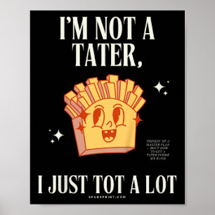 Kids Still Not A Tater Poster