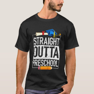Kids Straight Outta Preschool Pre School Graduati T-Shirt