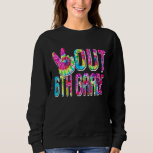 Kids Student Graduation Out 6th Grade Last Day Of Sweatshirt
