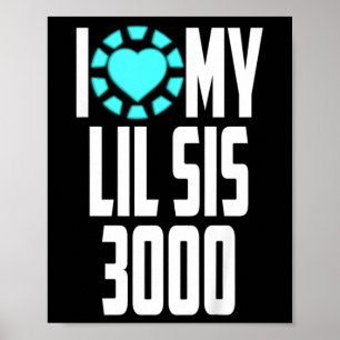Kids Superhero Movie Quote I Love My Lil Sis 3000 Poster