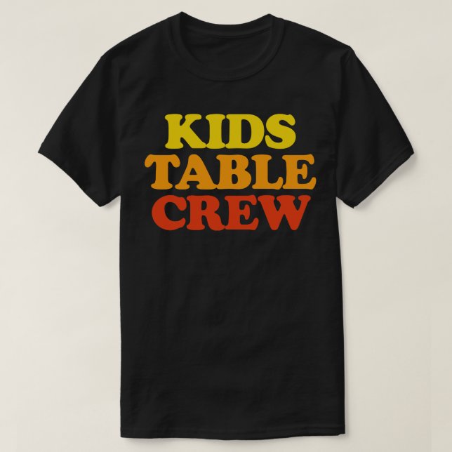 Kids Table Crew Thanksgiving Cousins Crew T-Shirt (Design Front)
