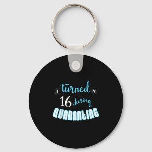 Kids Teenagers 16th Birthday Funny Quarantine Quot Keychain