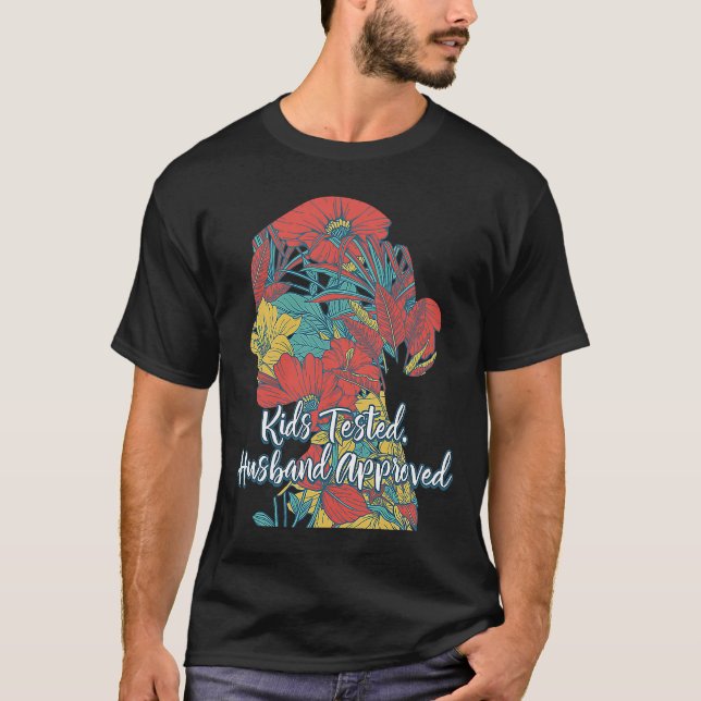 Kids Tested Husband Approved  Mom Humour Mother Co T-Shirt (Front)