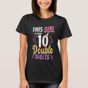 Kids This Girl Is Now 10 Double Digits 10th Birthd T-Shirt