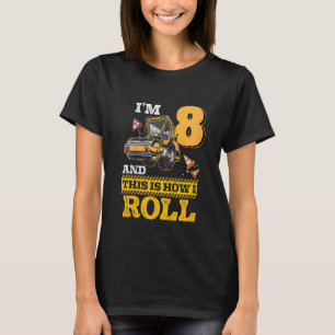 Kids This Is How I Roll Asphalt Roller 8 Year Old  T-Shirt