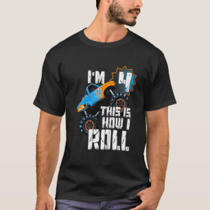 Kids This is How I Roll Monster Truck 4th Birthday T-Shirt