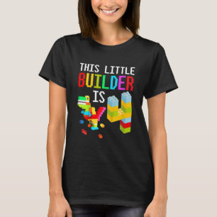 Kids This Little Builder Is 4 Building Blocks Birt T-Shirt