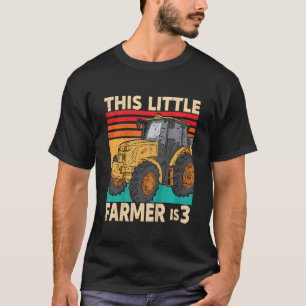 Kids This Little Farmer Is 3 Farm Tractor For Litt T-Shirt