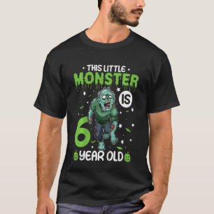 Kids This Little Monster Is 6 Year Old Birthday & T-Shirt
