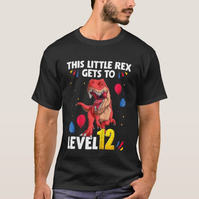 Kids This Little Rex Gets to Level 12 Years Birthd T-Shirt (Front)