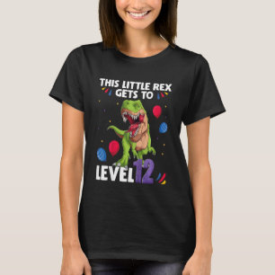 Kids This Little Rex Gets to Level 12 Years Birthd T-Shirt