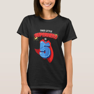 Kids This Little Superhero Is 5 Birthday Superhero T-Shirt