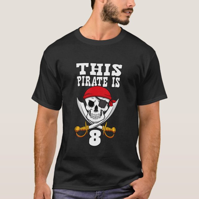 Kids This Pirate Is 8 Pirate Themed 8Th Birthday P T-Shirt (Front)