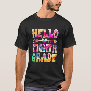 Kids Tie Dye Hello Eighth 8th Grade Teacher First  T-Shirt