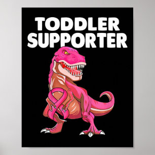 Kids Toddler Supporter T-rex Kids Breast Cancer Aw Poster